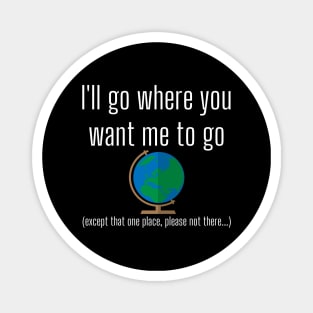 I'll Go Where You Want Me to Go Missionary Funny LDS Mormon Magnet